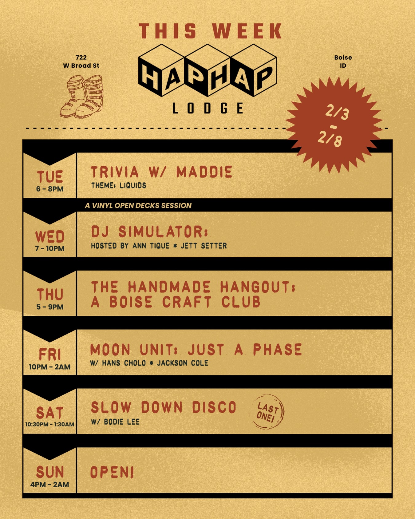 This week at Hap Hap
Trivia, events, and fresh sets from some of our favorite DJs ‼️

2/3 - TRIVIA w/ @musheno.m 
2/4- DJ SIMULATOR
2/5 - HANDMADE HANGOUT
2/6 - MOON UNIT: JUST A PHASE
2/7 - SLOW DOWN DISCO 
2/8 - OPEN 

Come early, stay late.

*All Hap Hap events are now available on @dicefm