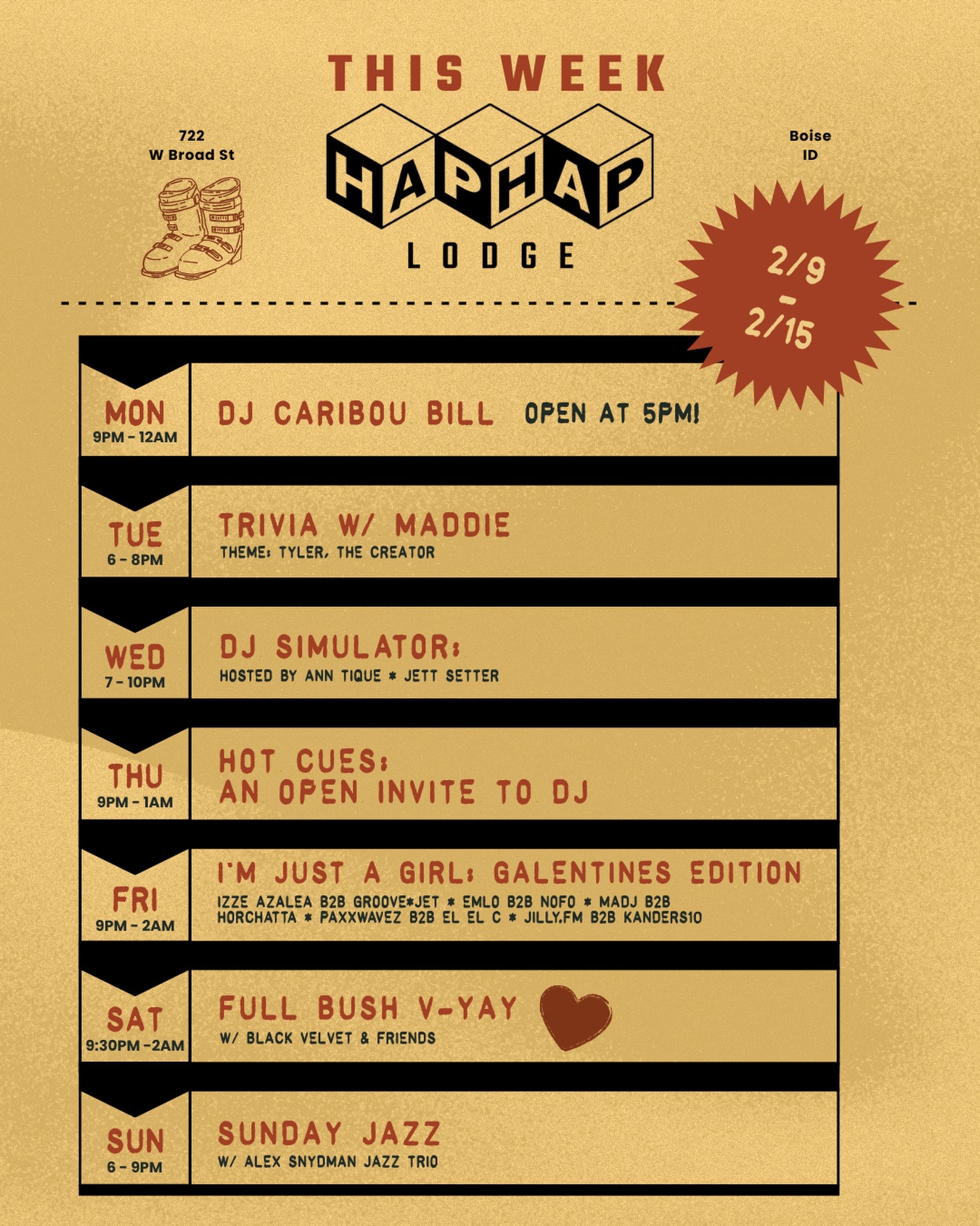 This week at Hap Hap 💕
Trivia, events, and fresh sets from some of our favorite DJs ‼️

2/9 - DJ CARIBOU BILL
2/10 - TRIVIA w/ @musheno.m 
2/11- DJ SIMULATOR
2/12 - HOT CUES
2/13 - IM JUST A GIRL - GALENTINES EDITION
2/14 - FULL BUSH V-YAY 💕
2/15 - SUNDAY JAZZ 

Come early, stay late.

*All Hap Hap events are now available on @dicefm