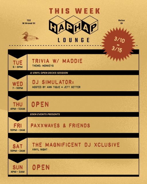 This week at Hap Hap! 
Trivia, events, and fresh sets from some of our favorite DJs ‼️

3/10 - TRIVIA w/ @musheno.m 
3/11 - DJ SIMULATOR 
3/12 - OPEN
3/13 - @paxxwavez 
3/14 - @xclusivelifela 
3/15 - OPEN 

Come early, stay late.

*All Hap Hap events are now available on @dicefm