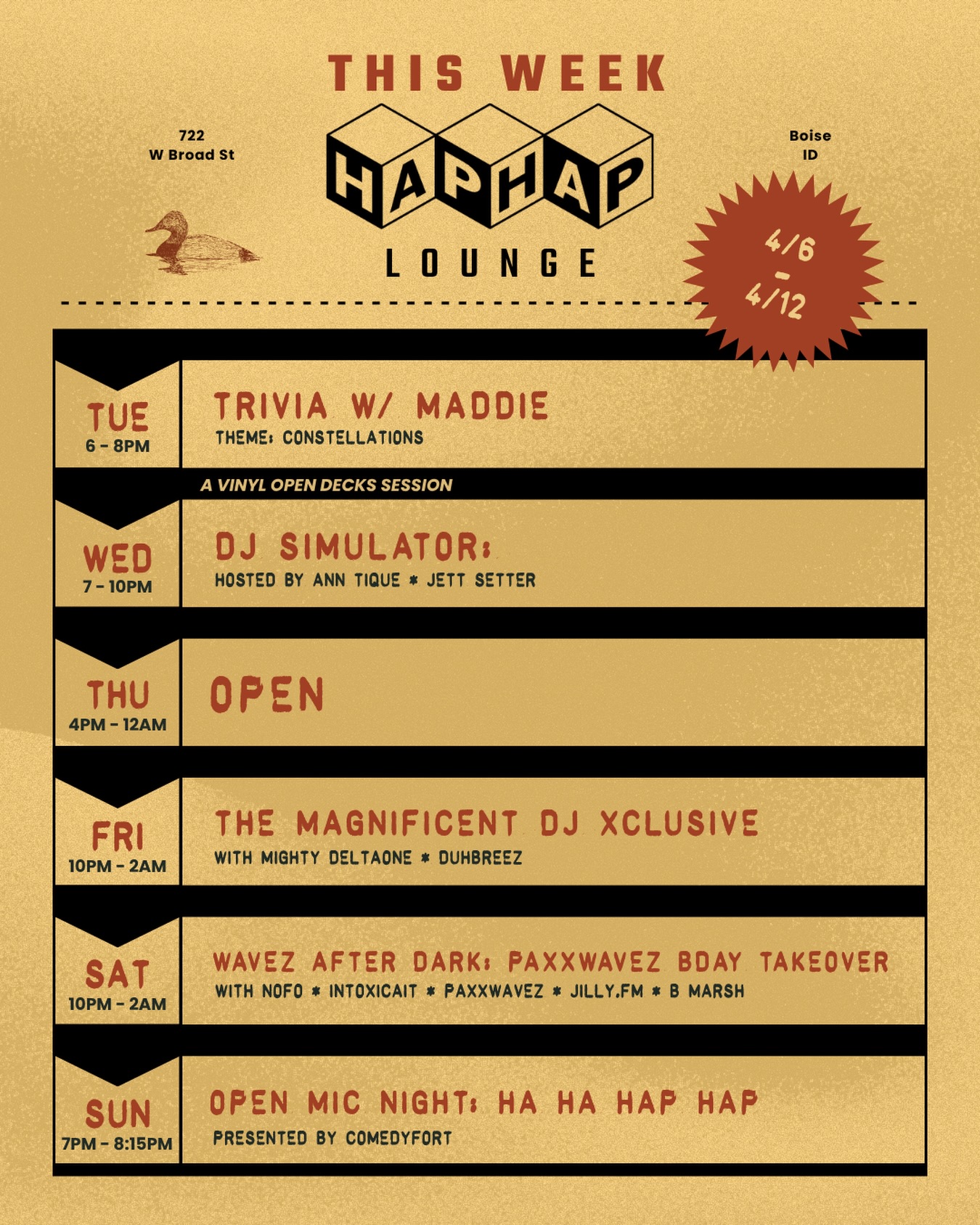 This week at Hap Hap! 
Trivia, events, and fresh sets from some of our favorite DJs ‼️

4/7 - TRIVIA w/ @musheno.m 
4/8 - DJ SIMULATOR 
4/9 - OPEN
4/10 - @xclusivelifela 
4/11 - WAVEZ AFTER DARK
4/12 - OPEN MIC NIGHT 

Come early, stay late.

*All Hap Hap events are now available on @dicefm